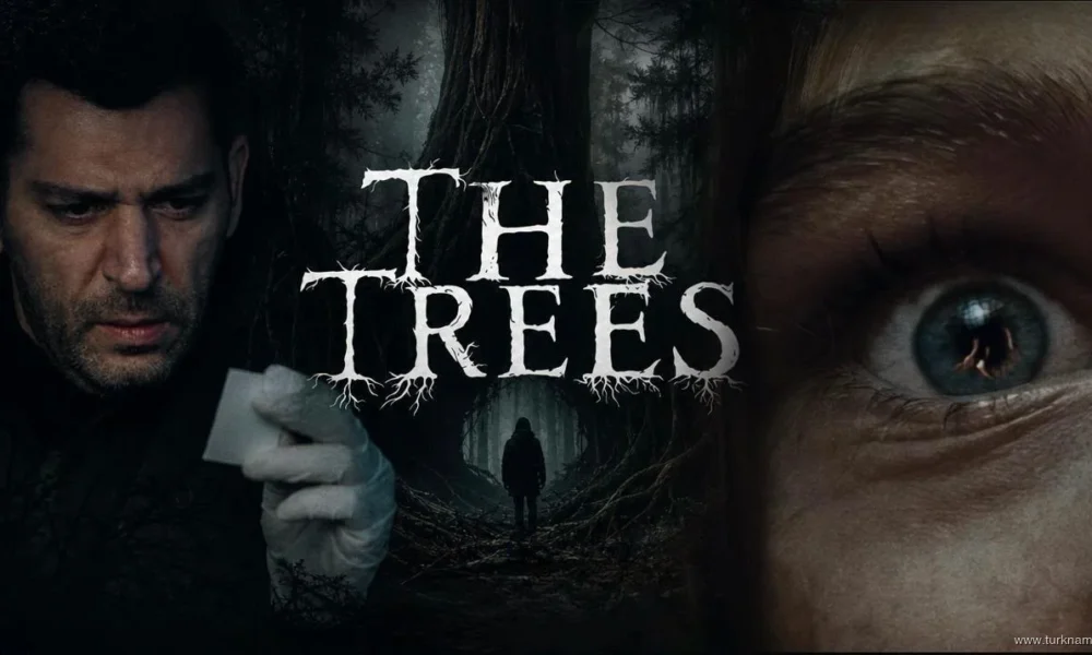 تریلر فیلم The Trees The Trees سایت ترکنما