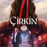 سریال زشت Çirkin سایت ترکنما